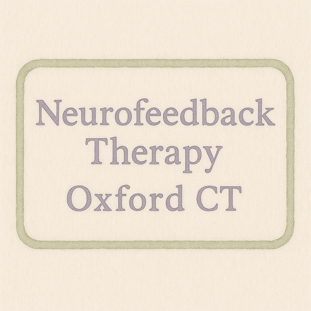 Watercolor-style sign with the words Neurofeedback Therapy Oxford CT in soft lavender, framed by a sage green border on a cream background.
